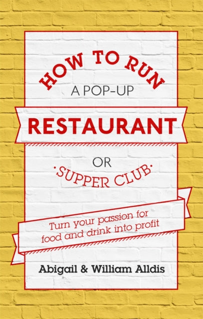 How To Run A Pop-Up Restaurant or Supper Club