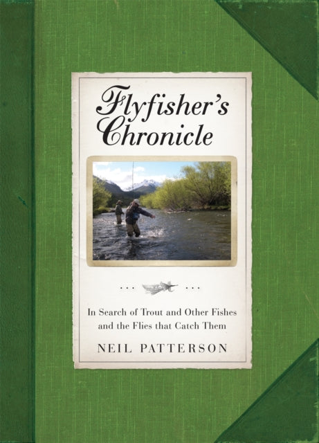 Book cover of: Flyfisher's Chronicle. By: Neil Patterson