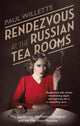 Book cover of: Rendezvous at the Russian Tea Rooms. By: Paul Willetts