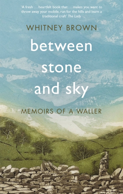 Book cover of: Between Stone and Sky. By: Whitney Brown