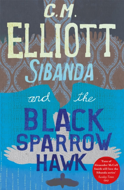 Book cover of: Sibanda and the Black Sparrow Hawk. By: C. M. Elliott