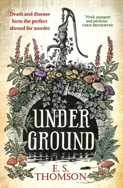 Under Ground 9781472131553 E. S. Thomson