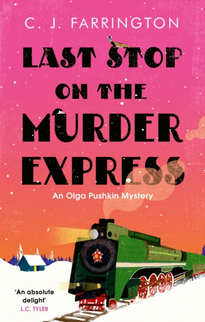 Book cover of: Last Stop on the Murder Express. By: C. J. Farrington