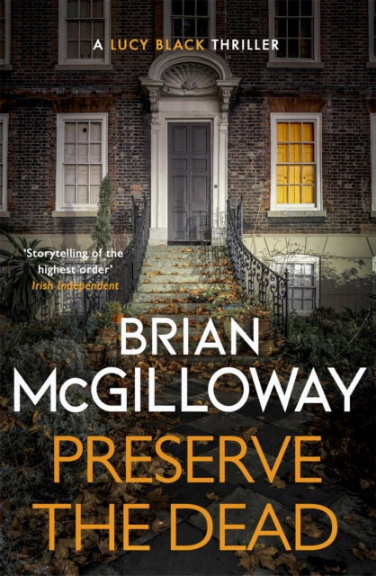 Book cover of: Preserve The Dead. By: Brian McGilloway