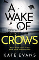 Book cover of: Wake of Crows. By: Kate Evans