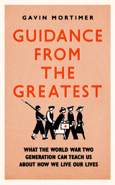 Book cover of: Guidance from the Greatest. By: Gavin Mortimer