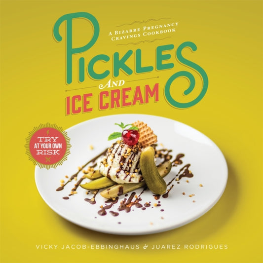 Book cover of: Pickles and Ice Cream. By: Vicky Jacob-Ebbinghaus