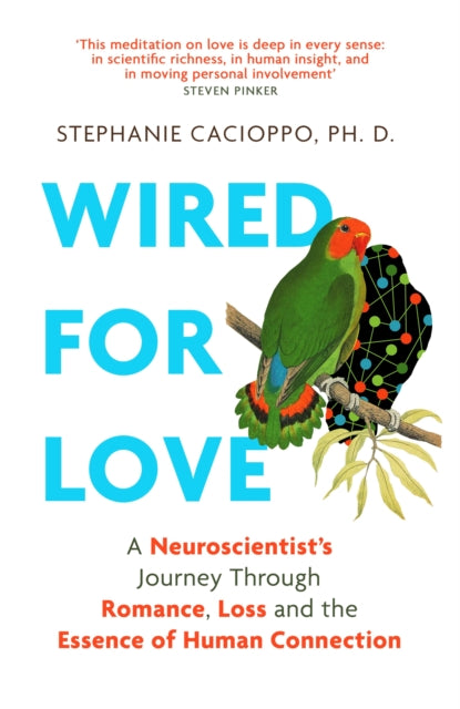 Book cover of: Wired For Love. By: Stephanie Cacioppo