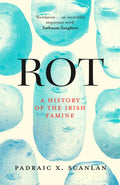 Rot, A History of the Irish Famine