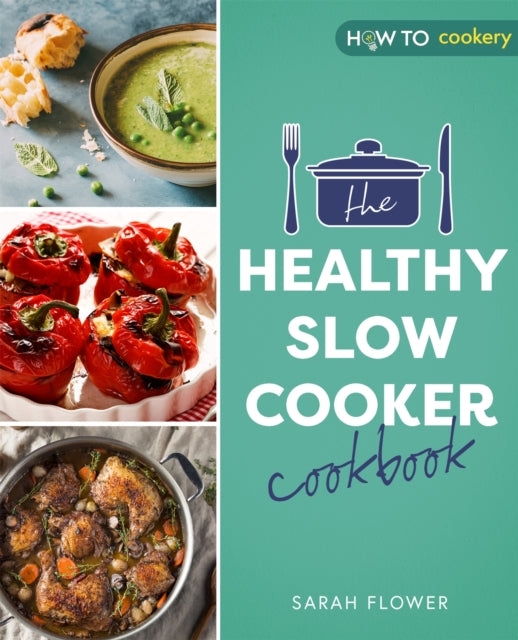 Book cover of: Healthy Slow Cooker Cookbook. By: Sarah Flower