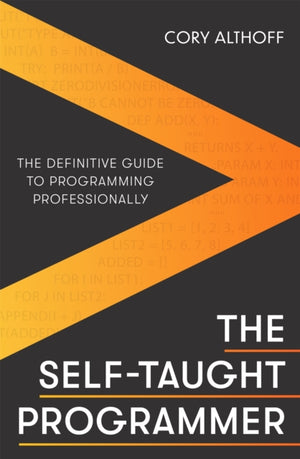 Self-taught Programmer, The Definitive Guide to Programming Professionally