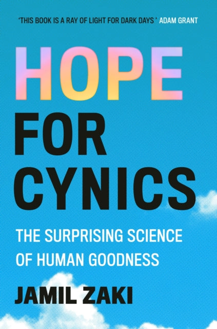 Book cover of: Hope for Cynics. By: Jamil Zaki