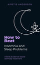 Book cover of: How To Beat Insomnia and Sleep Problems. By: Kirstie Anderson