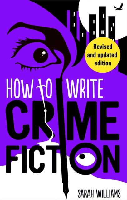 How To Write Crime Fiction 9781472148742 Sarah Williams