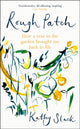 Rough Patch, How a Year in the Garden Brought Me Back to Life 9781472148858 Kathy Slack