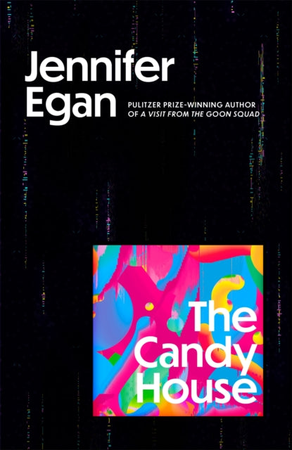 Book cover of: Candy House. By: Jennifer Egan