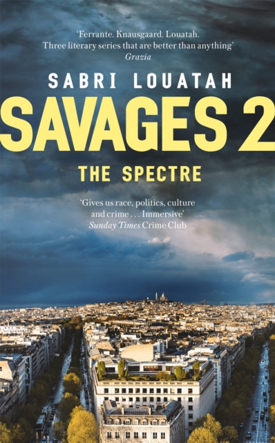 Book cover of: Savages 2: The Spectre. By: Sabri Louatah
