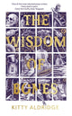 Book cover of: Wisdom of Bones. By: Kitty Aldridge