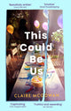 Book cover of: This Could Be Us. By: Claire McGowan