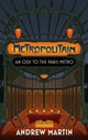 Book cover of: Metropolitain. By: Andrew Martin