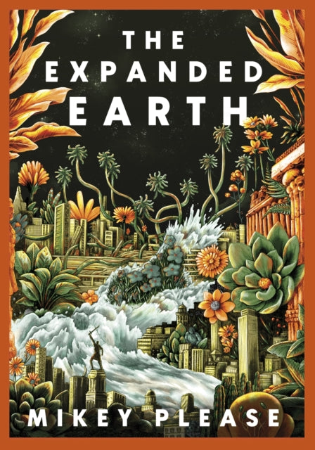 Expanded Earth, A TOP TEN TIMES BESTSELLER 9781472158345 Mikey Please