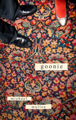 Goonie, SHORTLISTED FOR FORWARD PRIZE BEST FIRST COLLECTION 2025