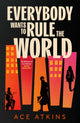 Book cover of: Everybody Wants to Rule the World