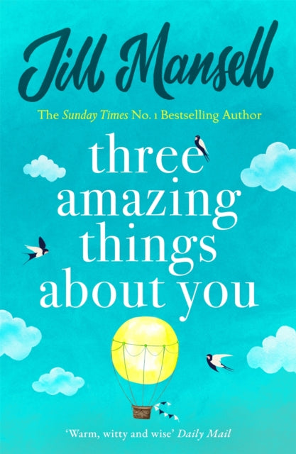 Book cover of: Three Amazing Things About You. By: Jill Mansell