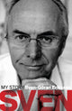 Book cover of: Sven: My Story. By: Sven-Göran Eriksson