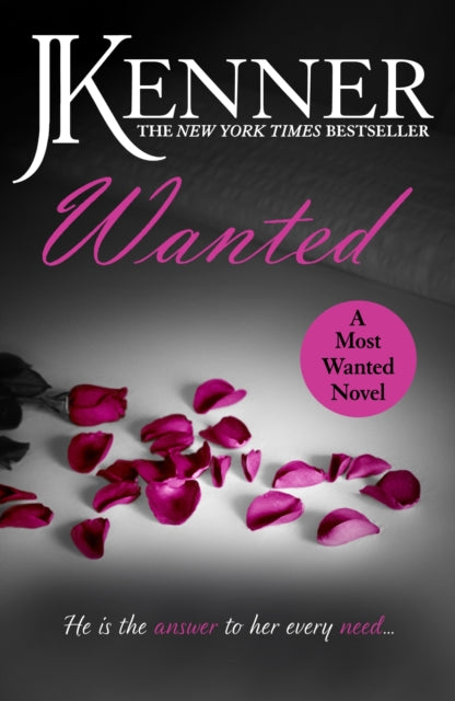 Book cover of: Wanted: Most Wanted Book 1. By: J. Kenner