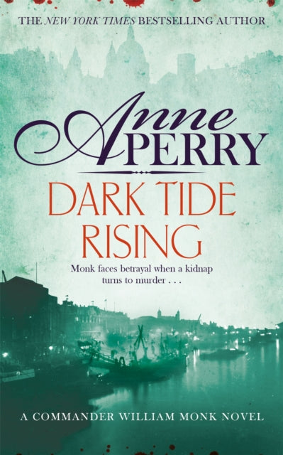 Book cover of: Dark Tide Rising (William Monk Mystery, Book 24). By: Anne Perry - undifferentiated