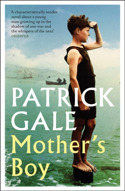 Mother's Boy, A beautifully crafted novel of war, Cornwall, and the relationship between a mother and son 9781472257420 Patrick Gale
