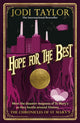 Book cover of: Hope for the Best. By: Jodi Taylor