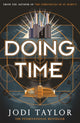 Doing Time, a hilarious new spinoff from the Chronicles of St Mary's series 9781472266774 Jodi Taylor