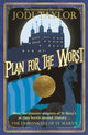 Book cover of: Plan for the Worst. By: Jodi Taylor