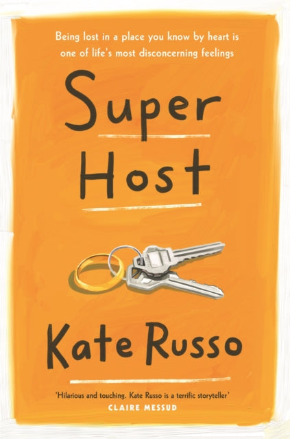 Super Host, the charming, compulsively readable novel of life, love and loneliness 9781472270023 Kate Russo