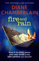 Book cover of: Fire and Rain: A scorching, page-turning novel you won't be able to put down. By: Diane Chamberlain