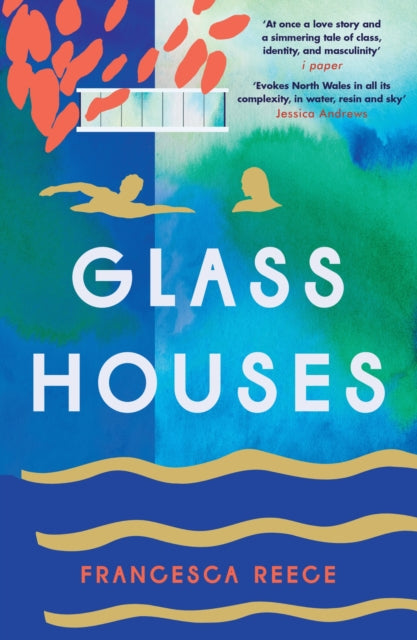 Glass Houses, 'A devastatingly compelling new voice in literary fiction' - Louise O'Neill 9781472272287 Francesca Reece
