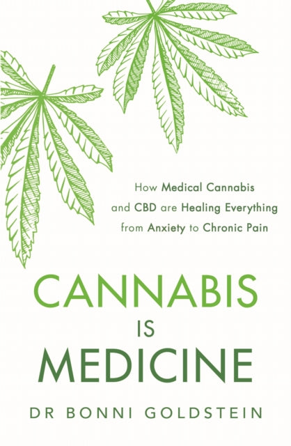 Book cover of: Cannabis is Medicine. By: Bonni Goldstein