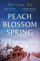Book cover of: Peach Blossom Spring. By: Melissa Fu