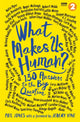 Book cover of: What Makes Us Human?. By: Jeremy Vine