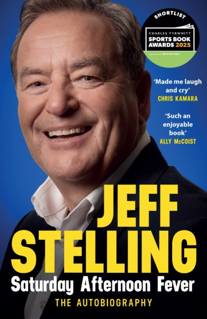Book cover of: Saturday Afternoon Fever. By: Jeff Stelling