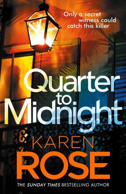 Book cover of: Quarter to Midnight. By: Karen Rose