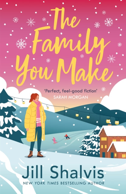Book cover of: Family You Make. By: Jill Shalvis