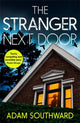 Book cover of: Stranger Next Door. By: Adam Southward