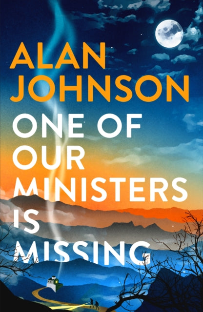 Book cover of: One Of Our Ministers Is Missing. By: Alan Johnson