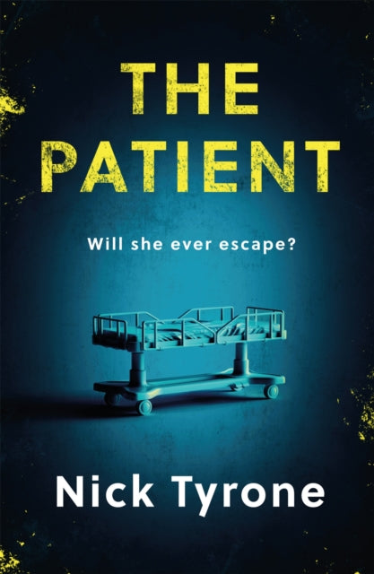 Book cover of: Patient. By: Nick Tyrone