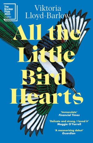 All the Little Bird-Hearts, Longlisted for the Booker Prize 2023