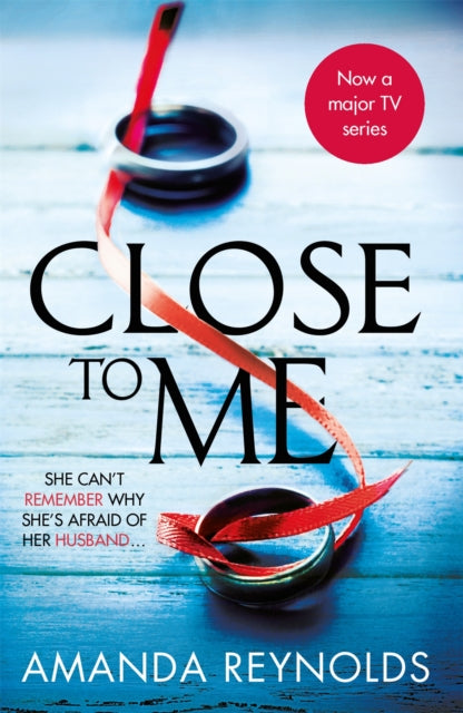 Book cover of: Close To Me. By: Amanda Reynolds