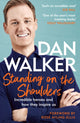 Book cover of: Standing on the Shoulders. By: Dan Walker undifferentiated